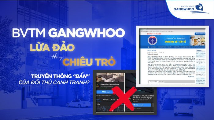 Bệnh viện thẩm mỹ Gangwhoo lừa đảo có đúng hay không?